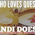 Andi Sloan Loves Queso